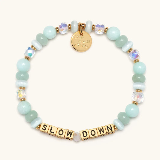Slow Down